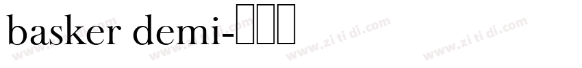 basker demi字体转换 basker demi字体转换